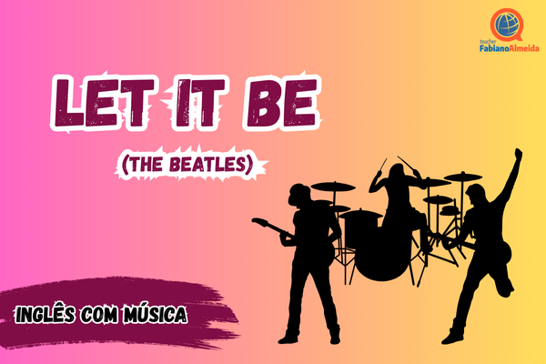 Let it be | Inglês com música