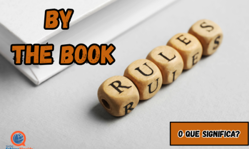 By the book | O que significa em inglês?
