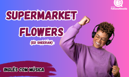 Supermarket Flowers | Ed Sheeran